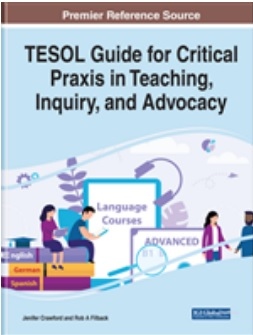 Premeier Reference Source, TESOL Guide for Critical Praxis in Teaching, Inquiry, and Advocacy