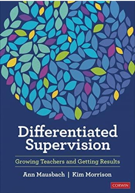 Cover Image Differentiated Supervision Growing Teachers and Getting Results Ann Mausbach Kim Morrison Corwin