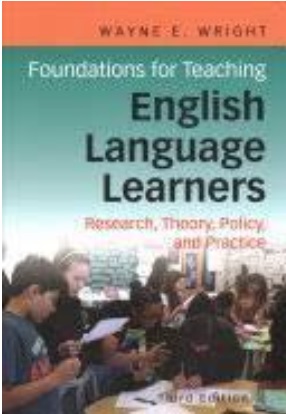 Foundations for Teaching English Language Learners Wayne E Wright