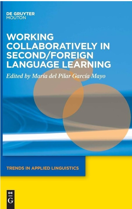 Image Cover Working Collaboratively in Second Language Foreign Language Learning De Grunter Mouton